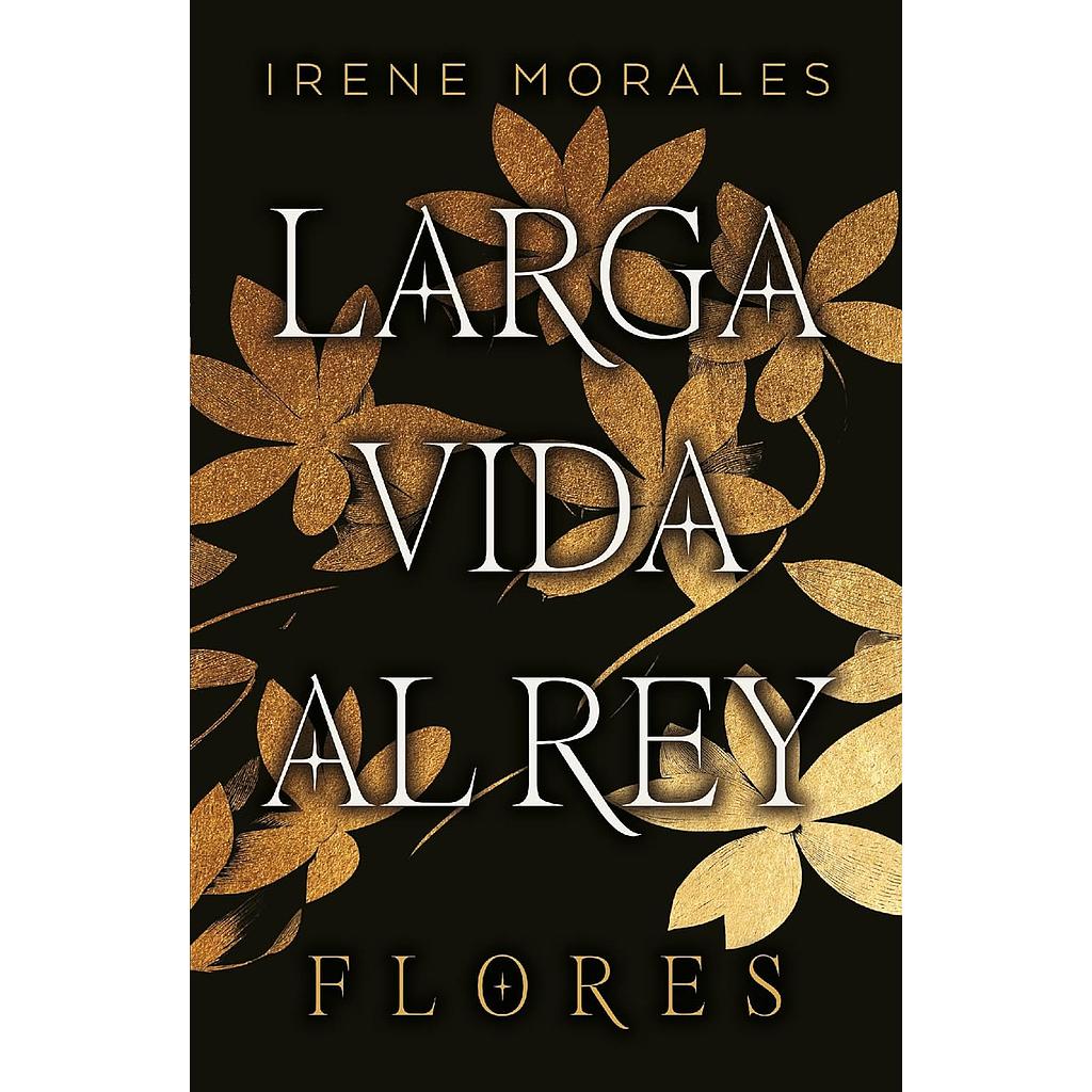 Larga vida al rey 2 Flores