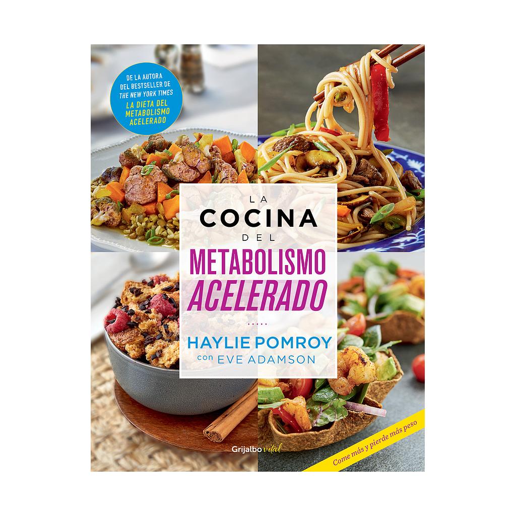 La cocina del metabolismo acelerado