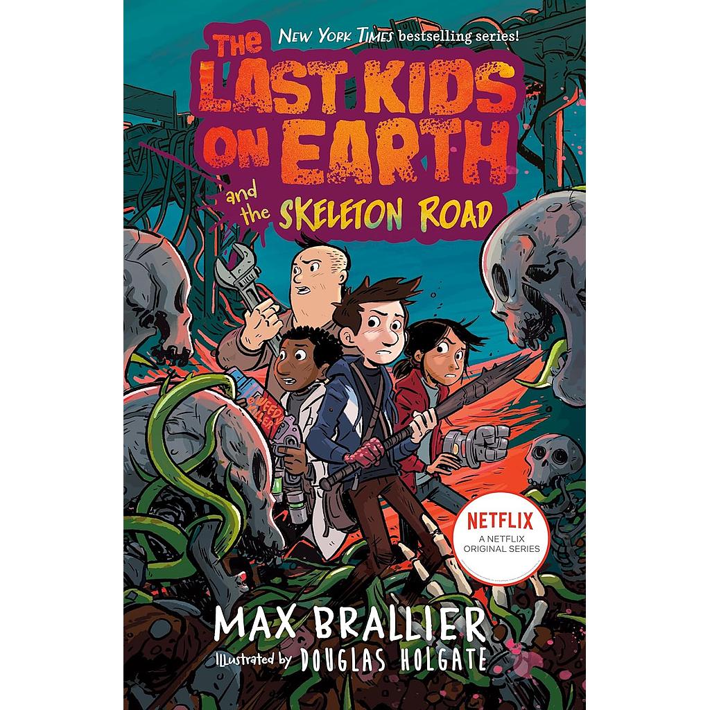 The Last Kids 6: on Earth and the Skeleton Road