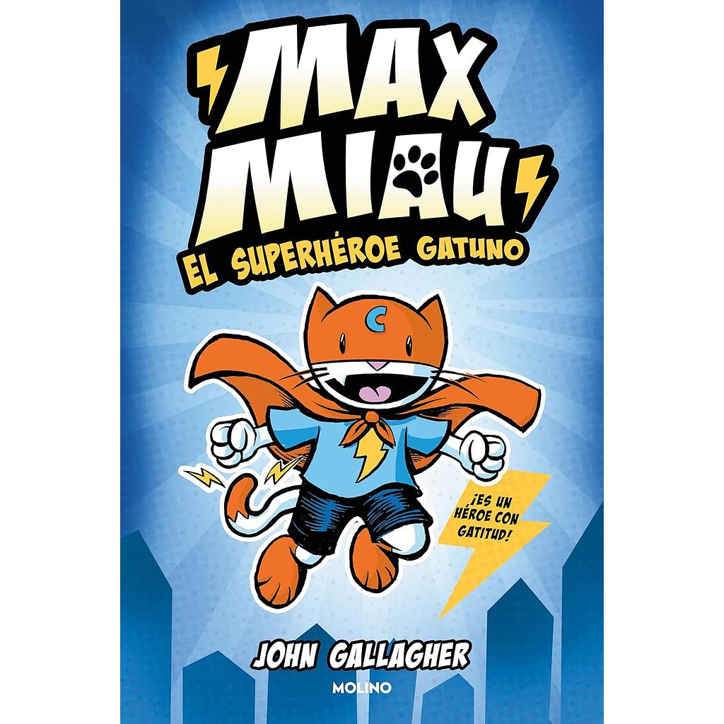 Max Miau 1: El superheroe gatuno
