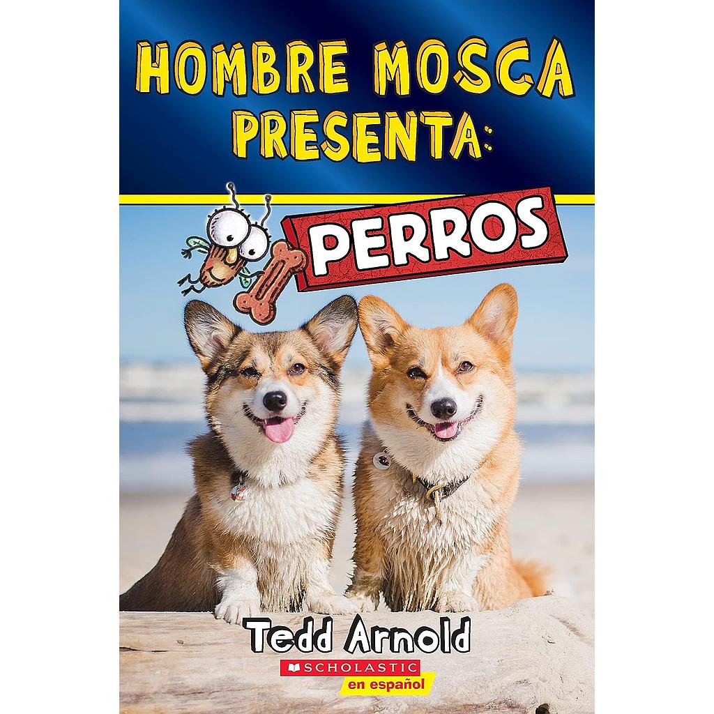 Hombre Mosca Presenta Perros