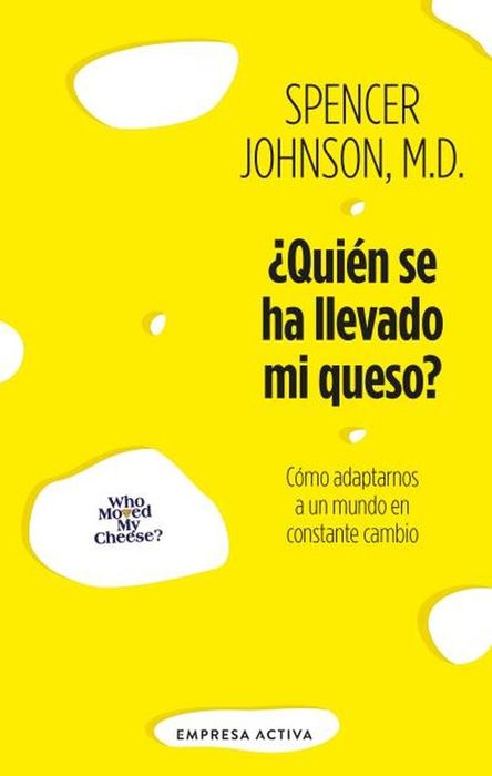 Quien se ha llevado mi queso