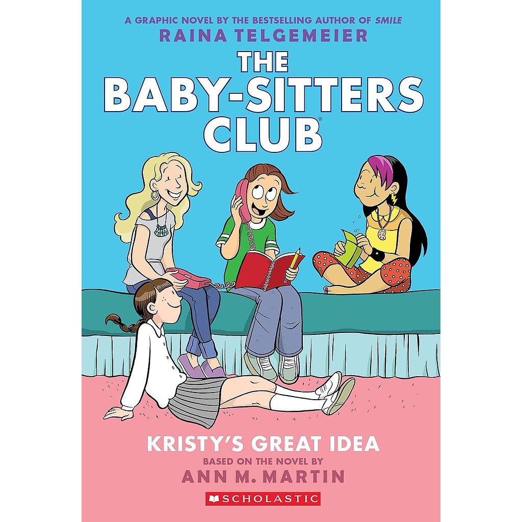 The Baby Sitters Club 1 Kristy's Great Idea