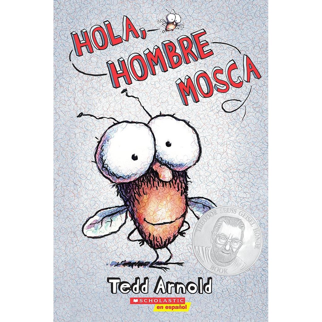 Hola Hombre Mosca