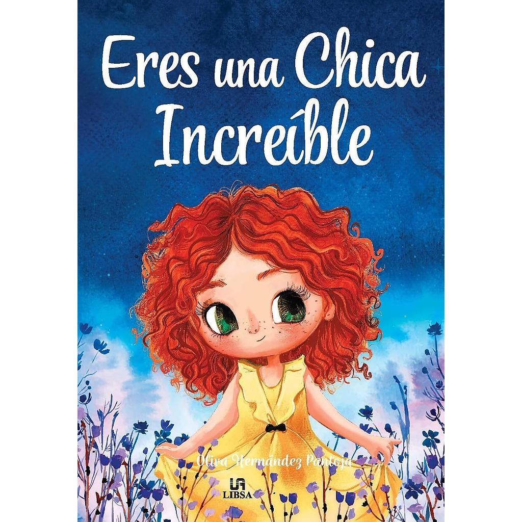 Eres una chica increible