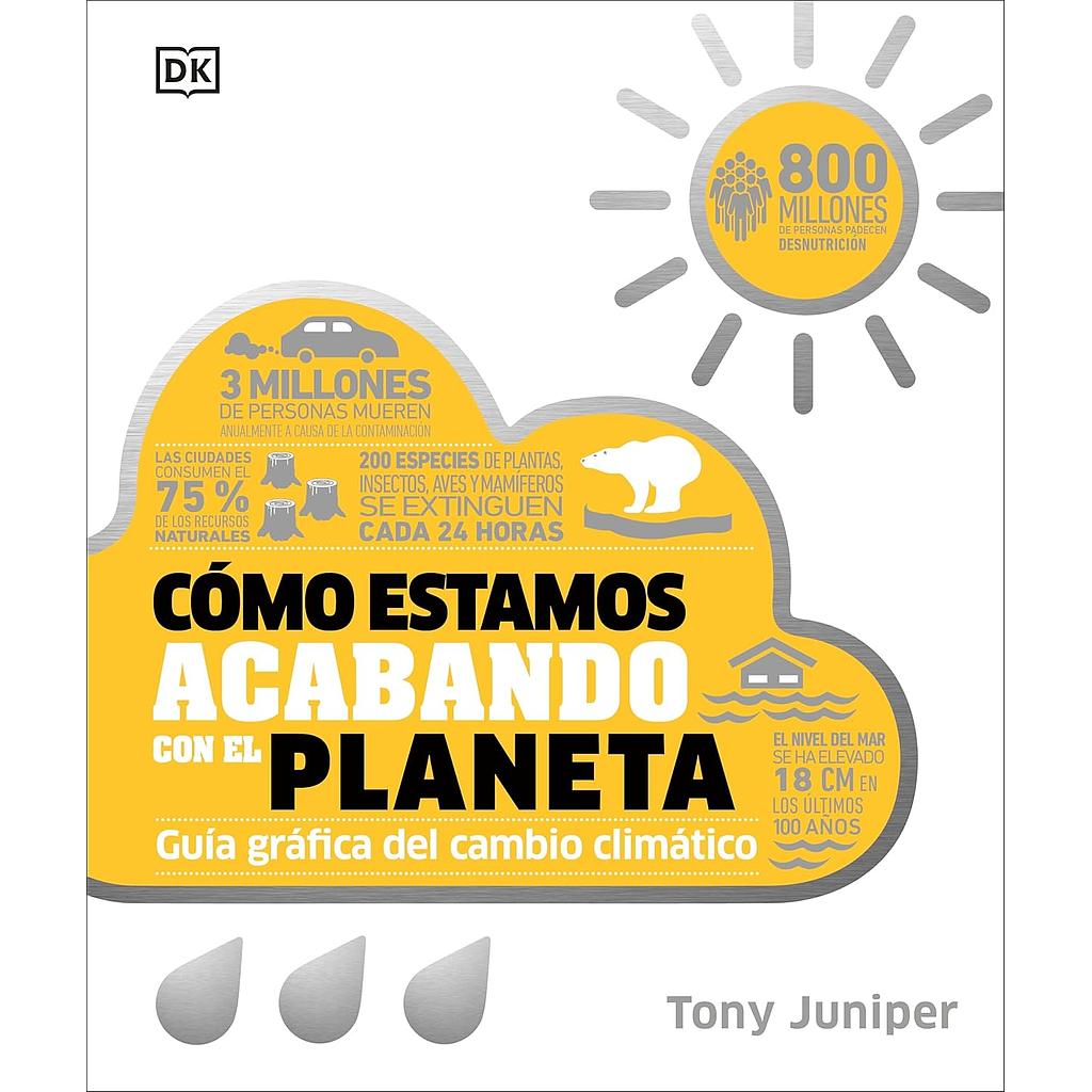 Como estamos acabando con el planeta