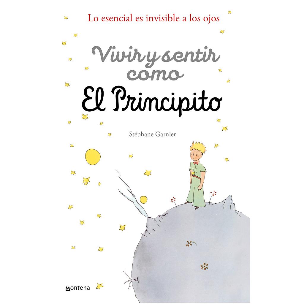 Vivir y sentir como El principito