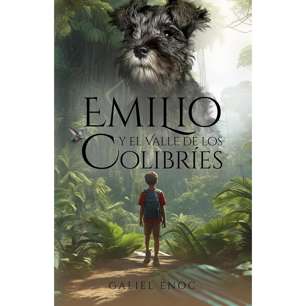Emilio y el valle de los colibries