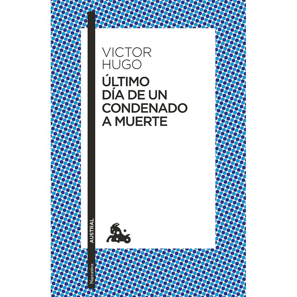 Ultimo dia de un condenado a muerte