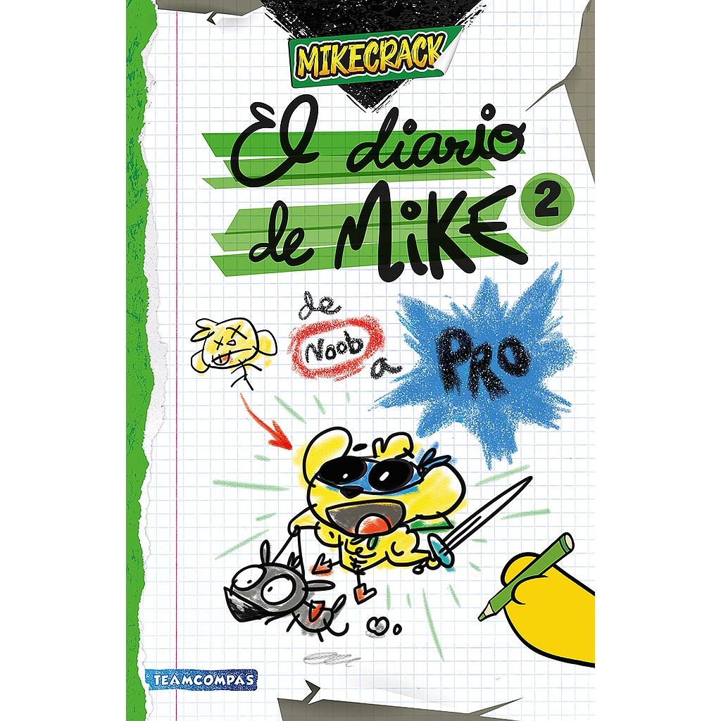 El diario de Mike 2 De noob a pro