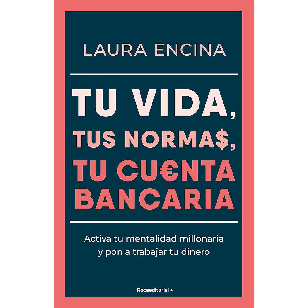 Tu vida, tus normas, tu cuenta bancaria