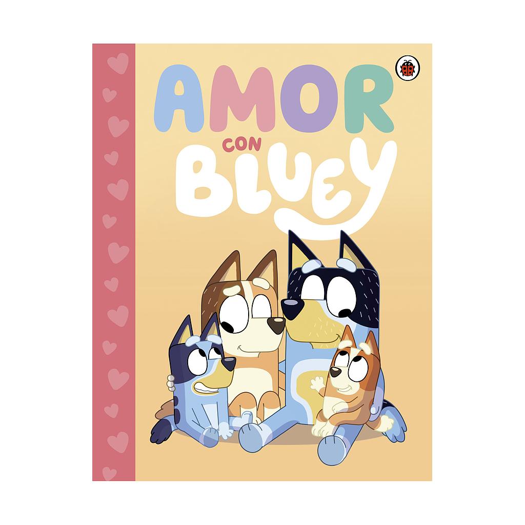 Bluey. Un cuento - Amor con Bluey