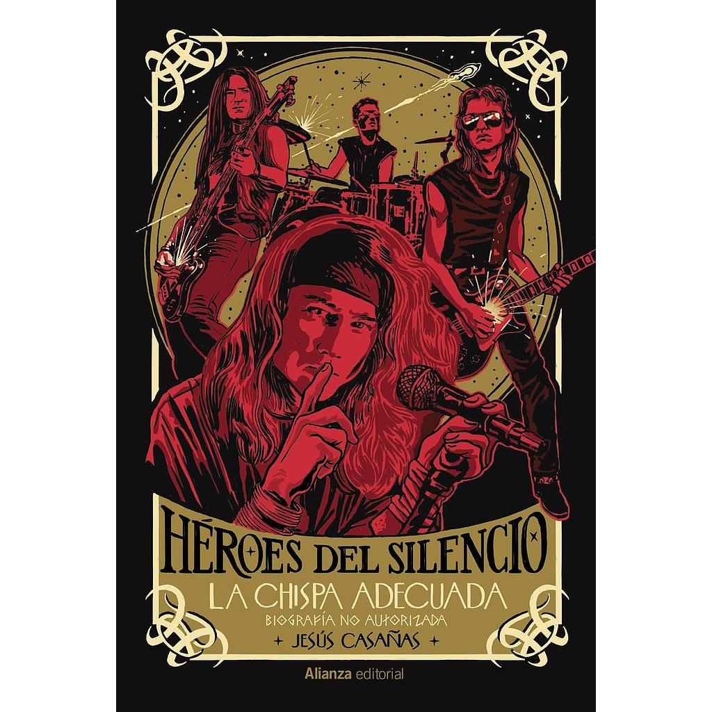 Heroes del silencio Biografia