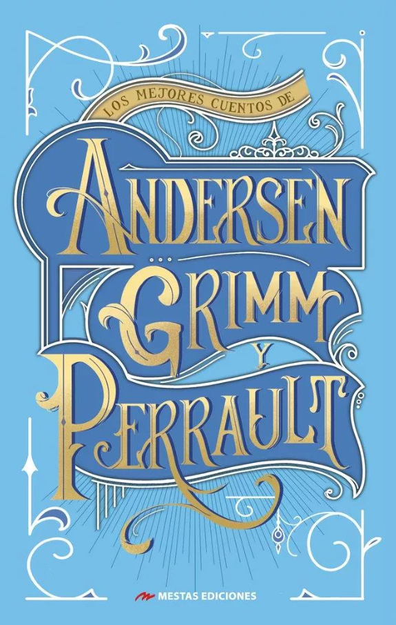 Los mejores Cuentos de Andersen, Grimm y Perrault