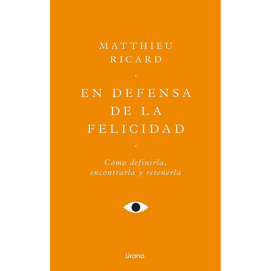En defensa de la felicidad