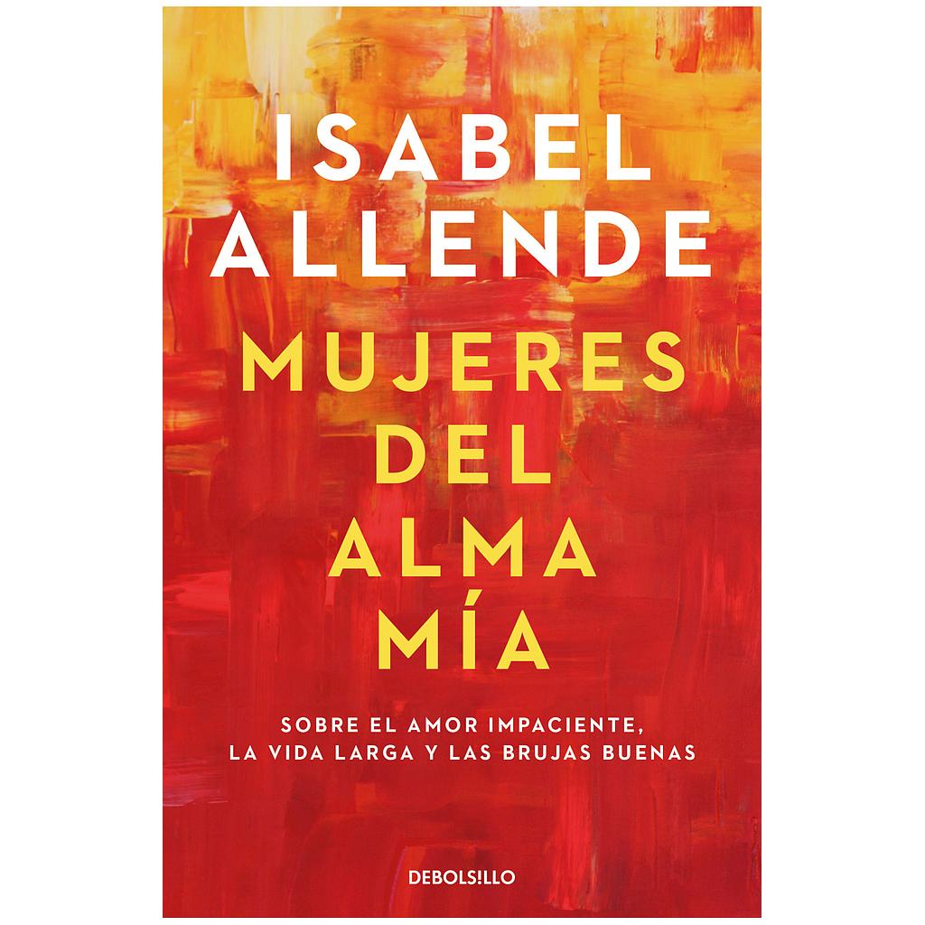 Mujeres del alma mia (Debolsillo)