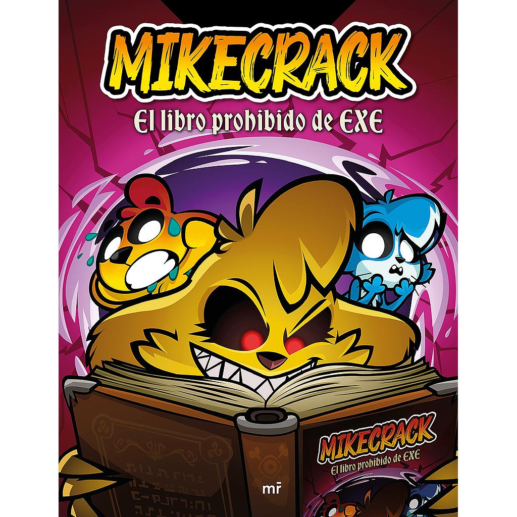 Mikecrack El libro prohibido de Exe