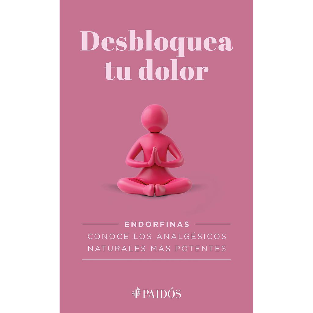 Desbloquea tu dolor