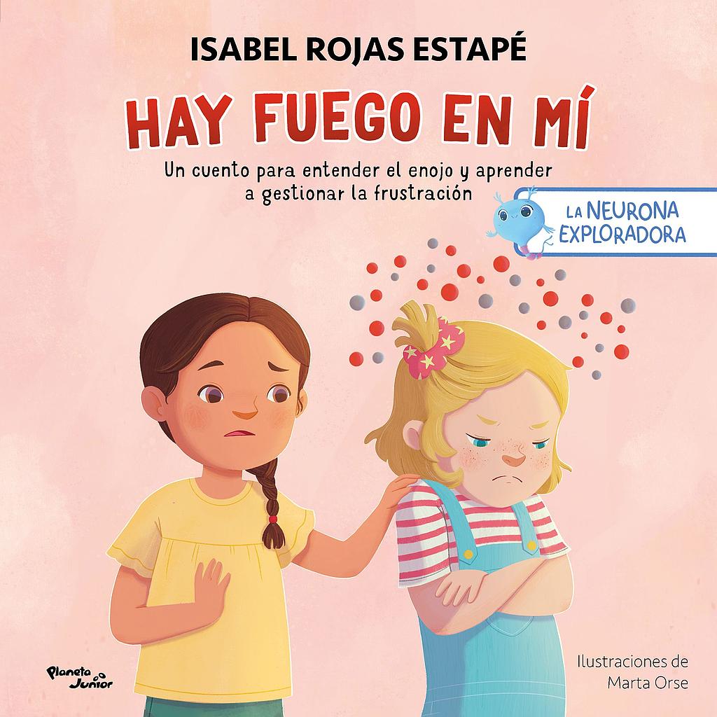 La neurona exploradora, hay fuego en mi