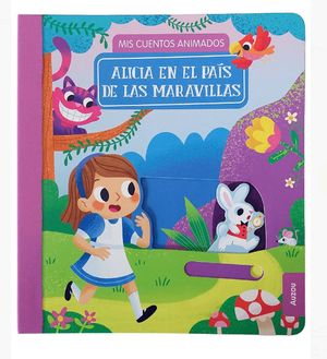 Alicia en el pais de las maravillas, mis cuentos animados