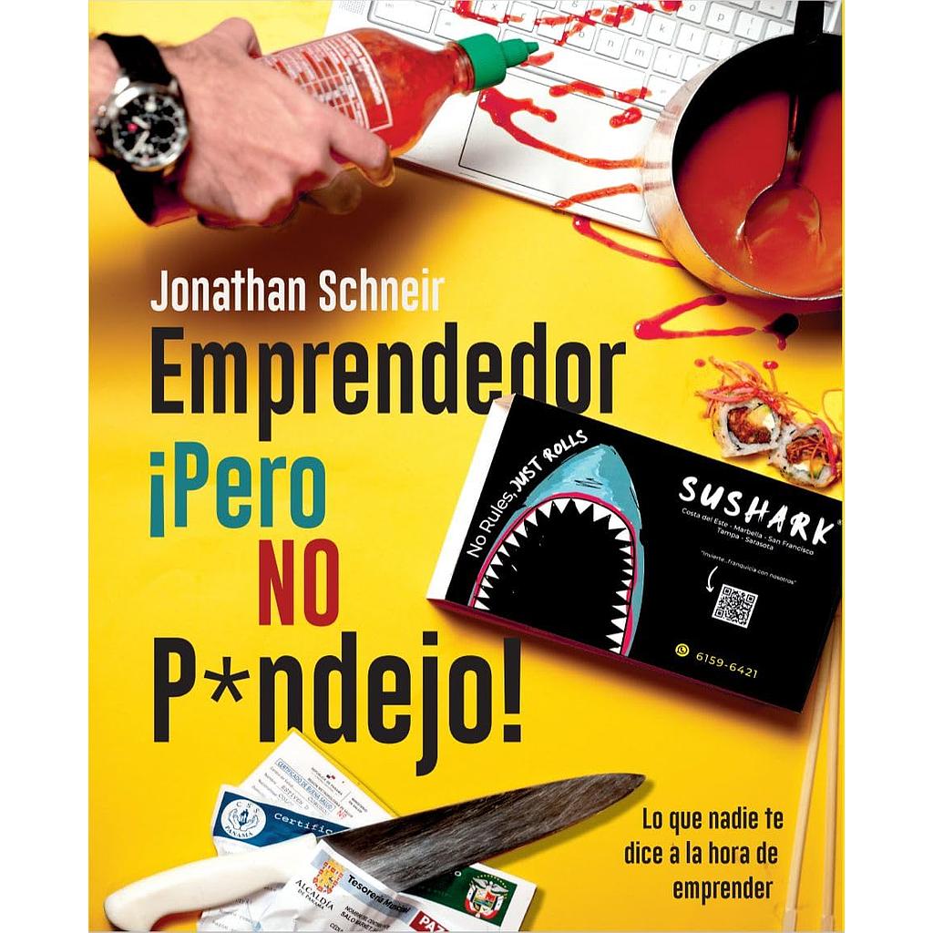 Emprendedor pero no p*ndejo