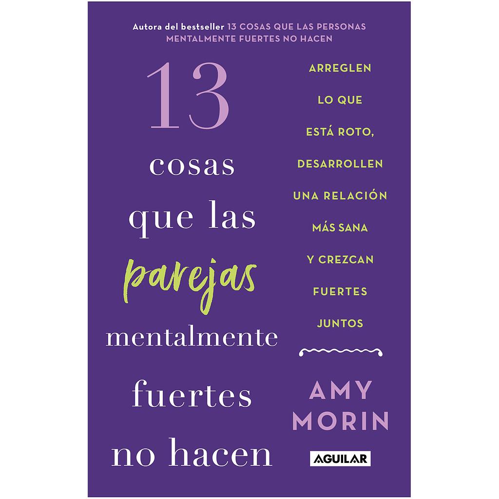 13 cosas que las parejas mentalmente fuertes no hacen