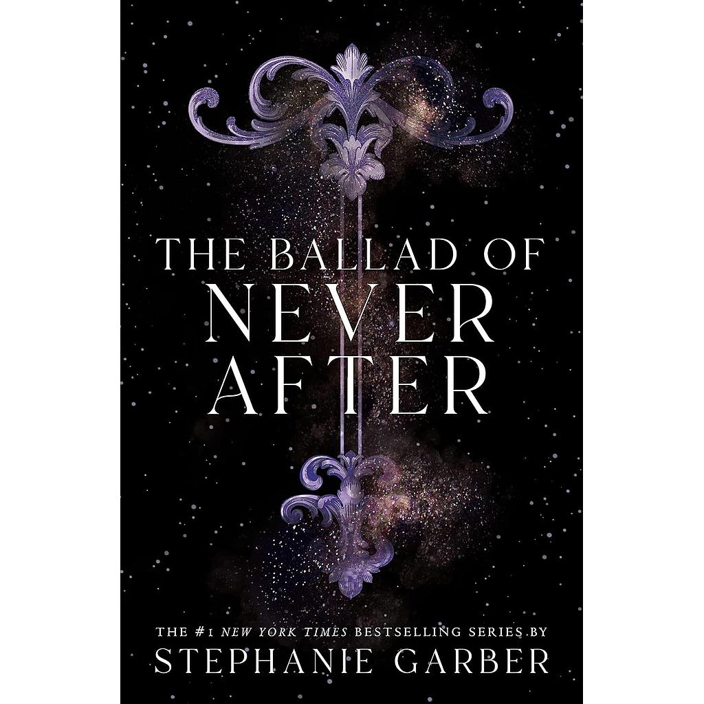 Once Upon a Broken Heart Vol. 2: The Ballad of Never After