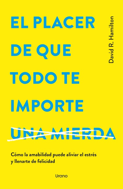 El placer de que todo te importe una mierda