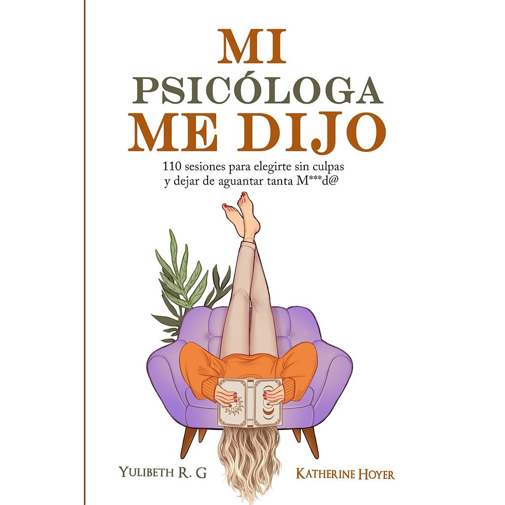 Mi psicologa me dijo