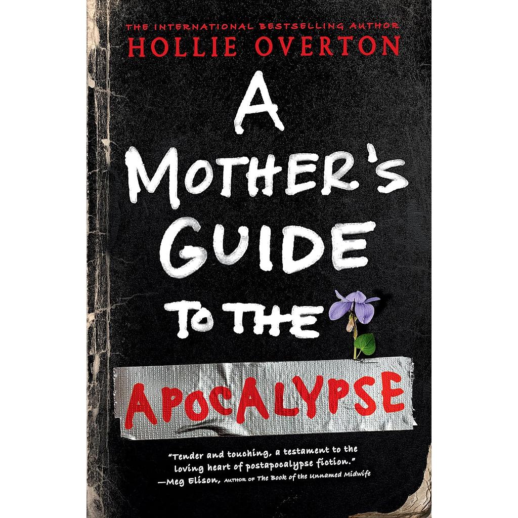 A Mother's Guide to the Apocalypse