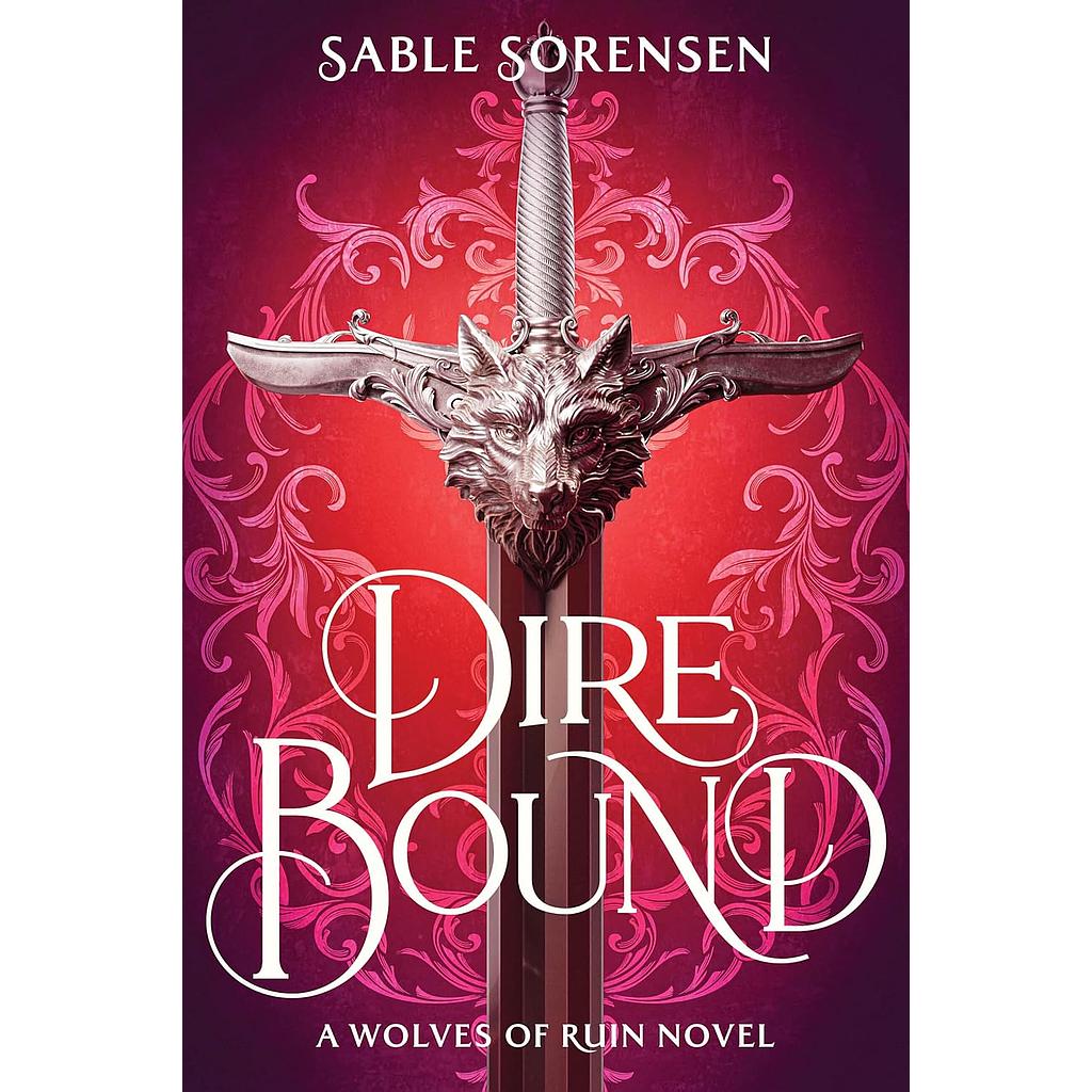 Dire Bound The Wolves of Ruin, 1