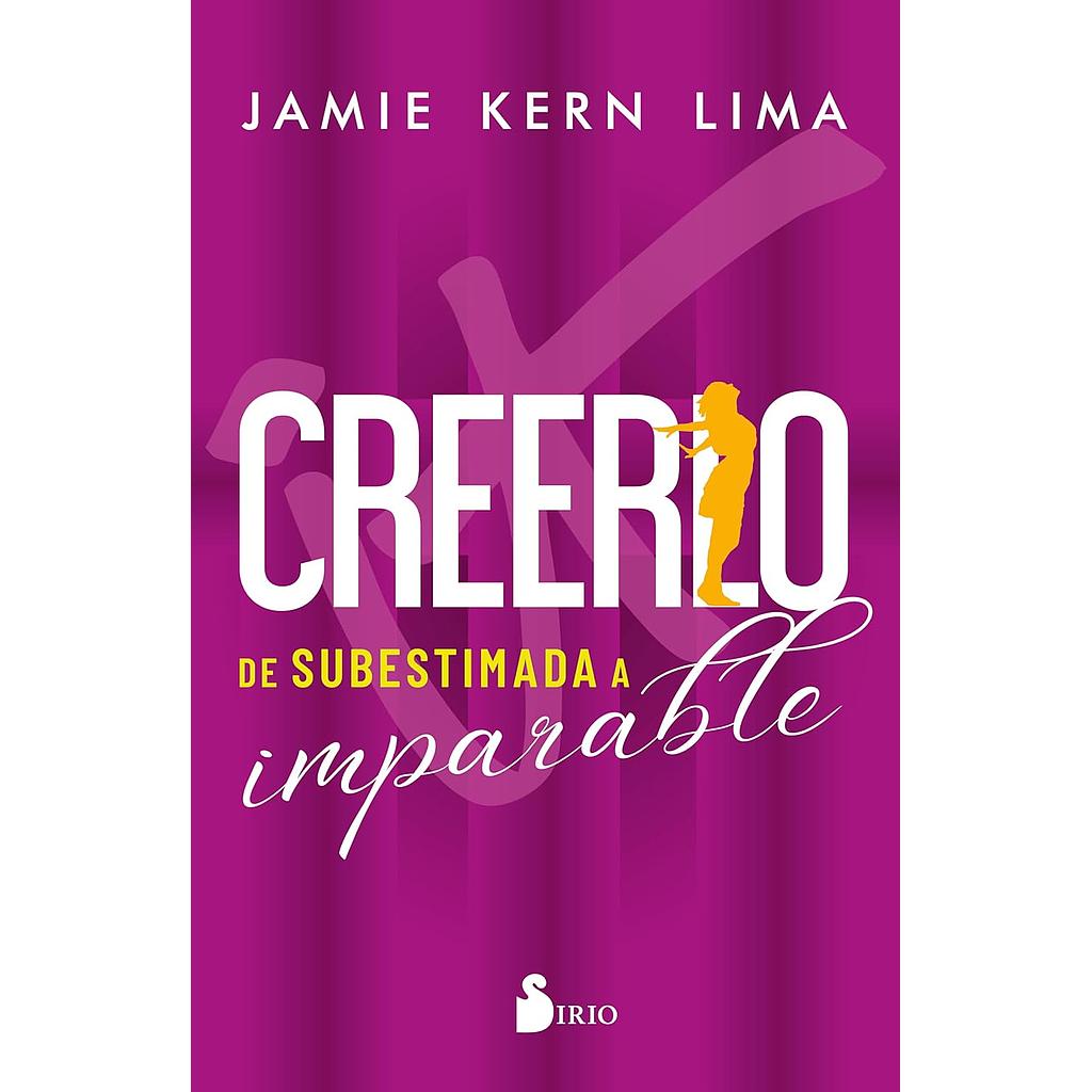 Creerlo. De subestimada a imparable