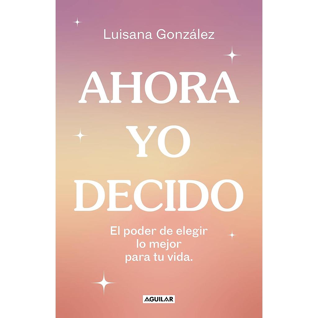 Ahora yo decido