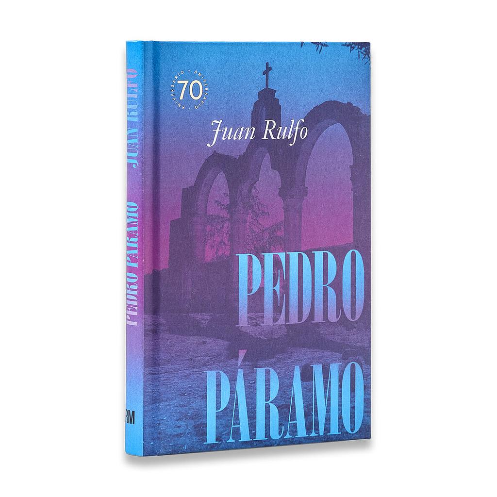 Pedro Paramo (Edición conmemorativa 70 años)