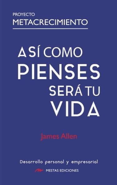 Asi como pienses sera tu vida