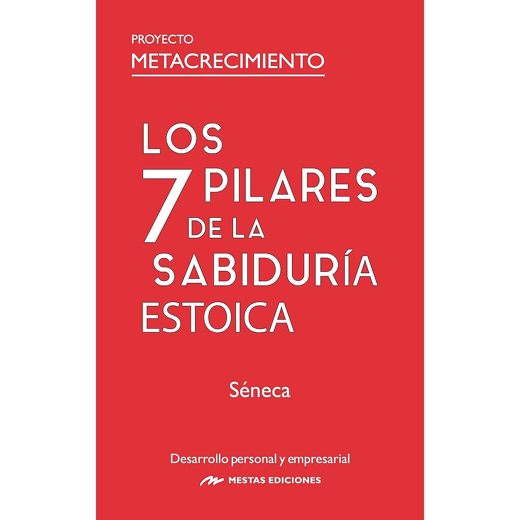 Los 7 Pilares de la Sabiduria Estoica