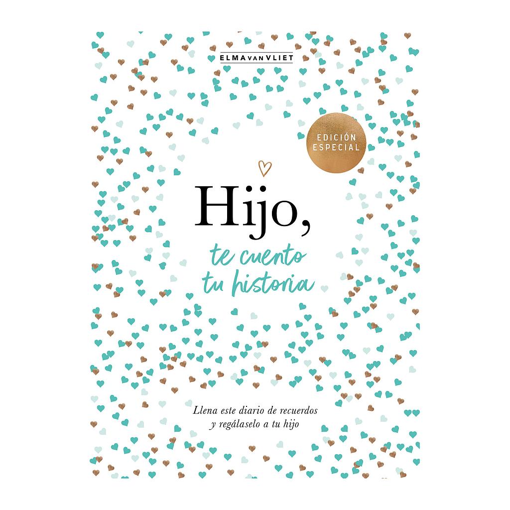 Hijo, te cuento tu historia
