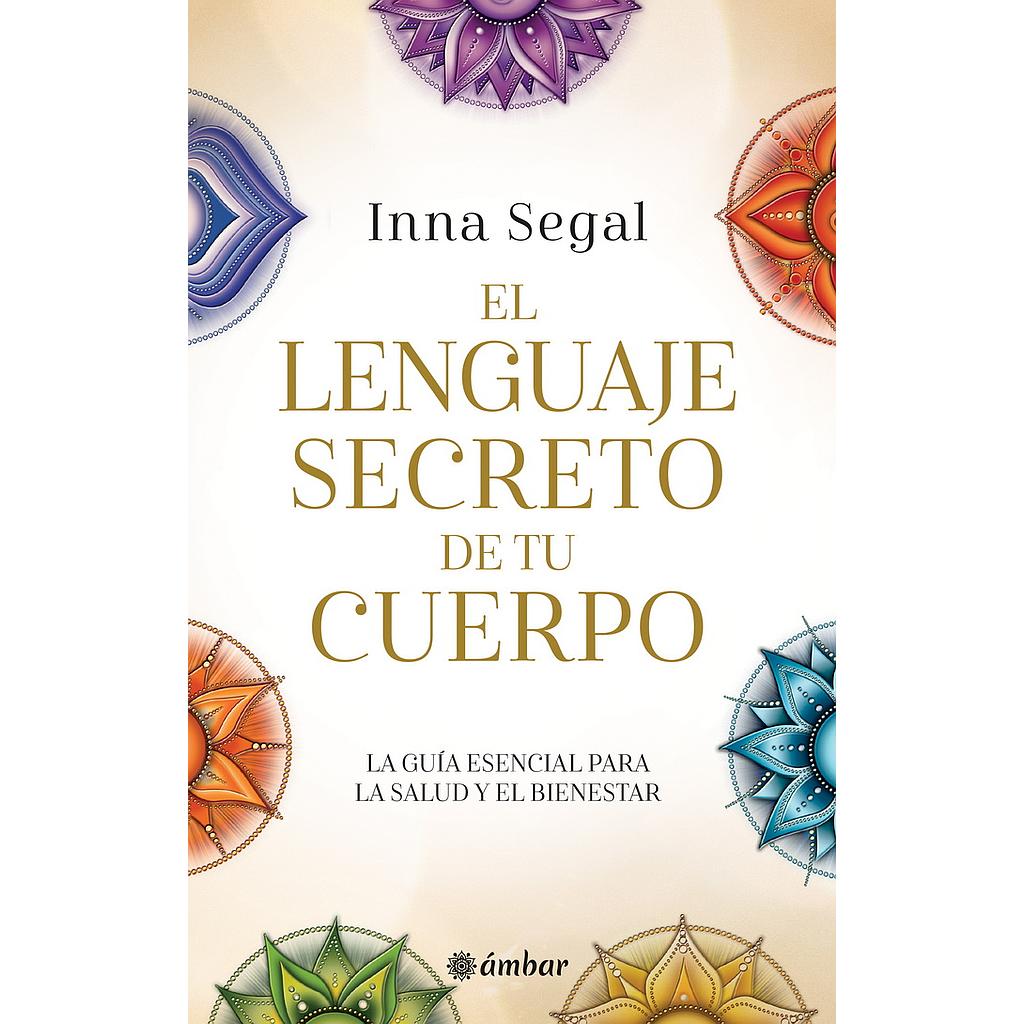 El lenguaje secreto de tu cuerpo