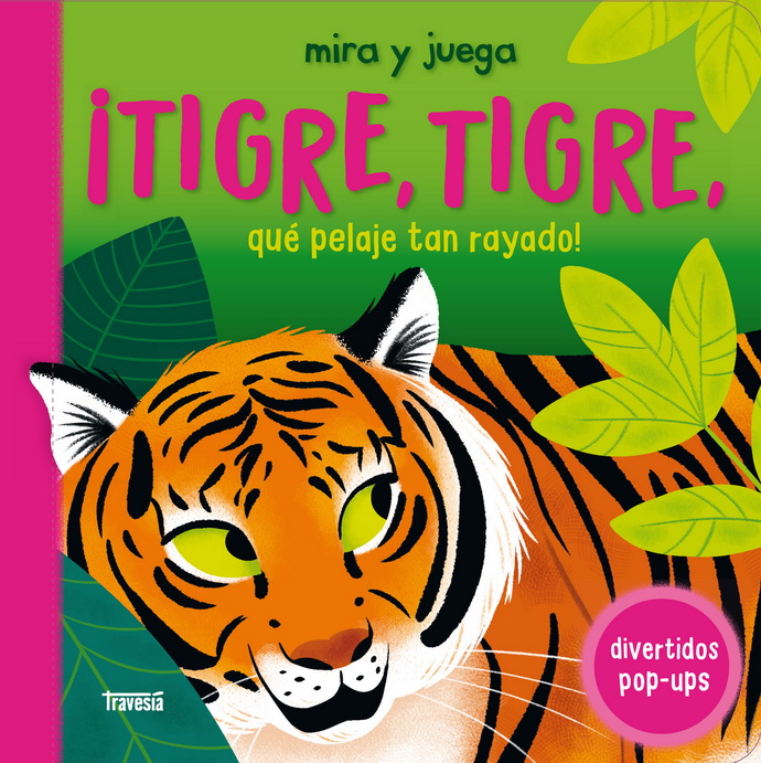 Tigre, tigre, que pelaje tan rayado