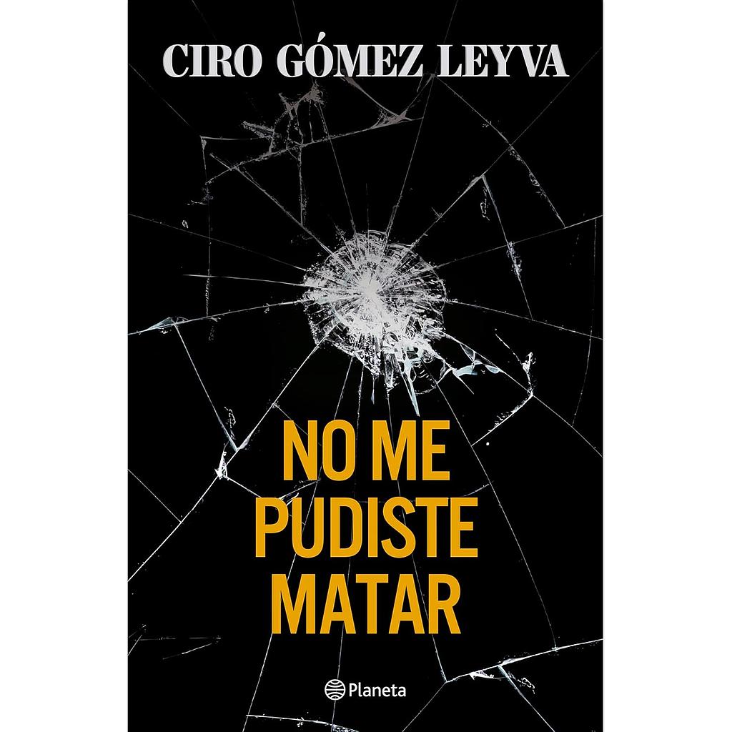 No me pudiste matar