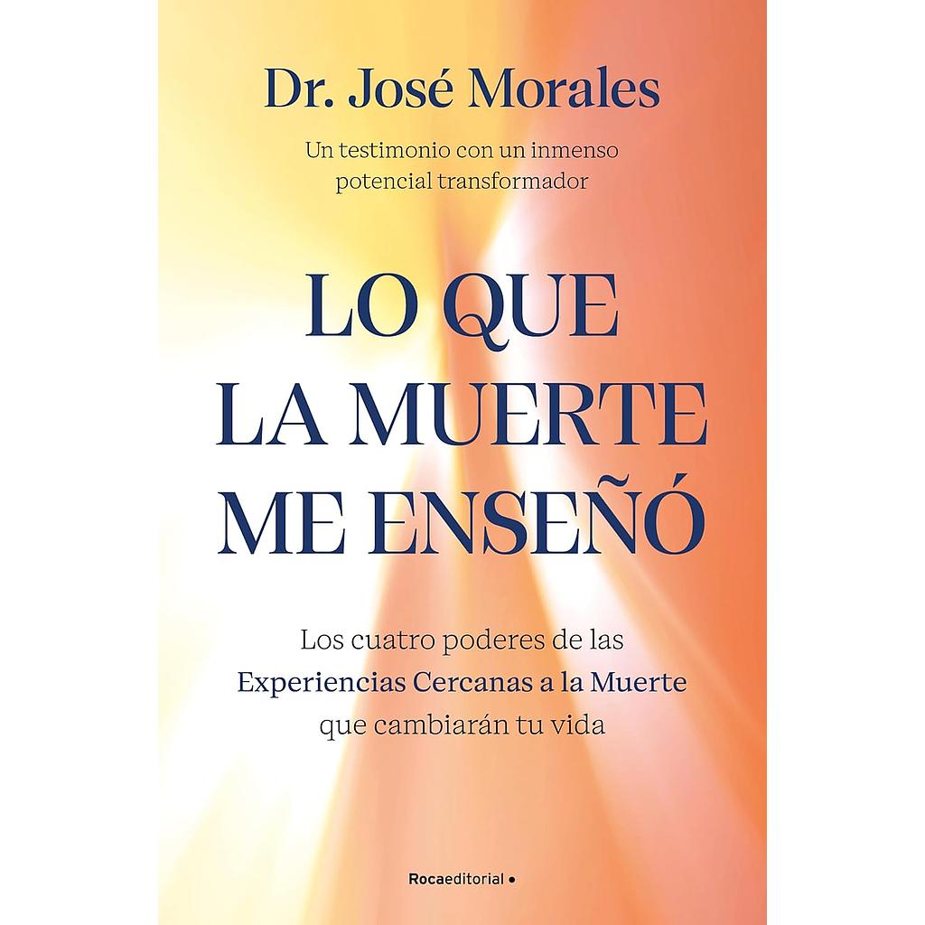 Lo que la muerte me enseño