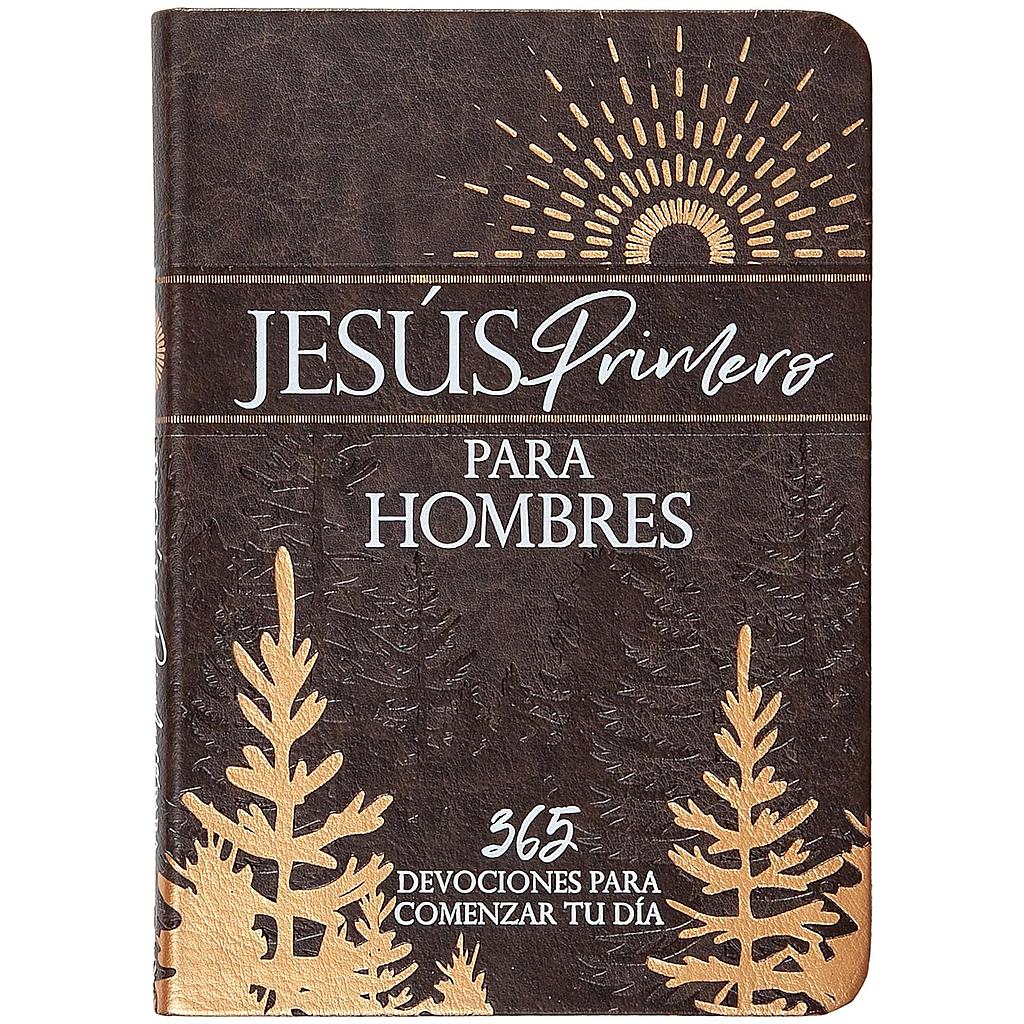 Jesus primero para hombres: 365 devociones para comenzar tu dia