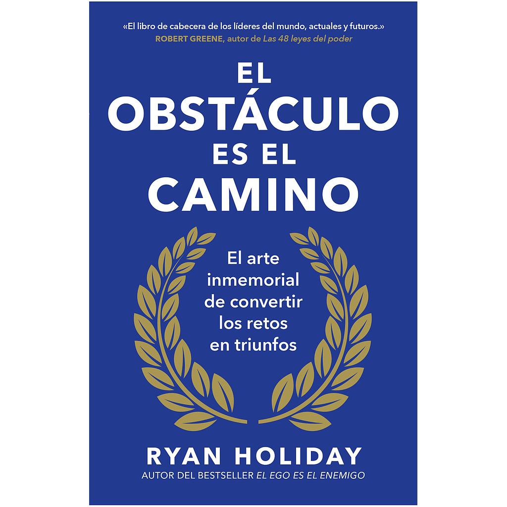 El obstaculo es el camino