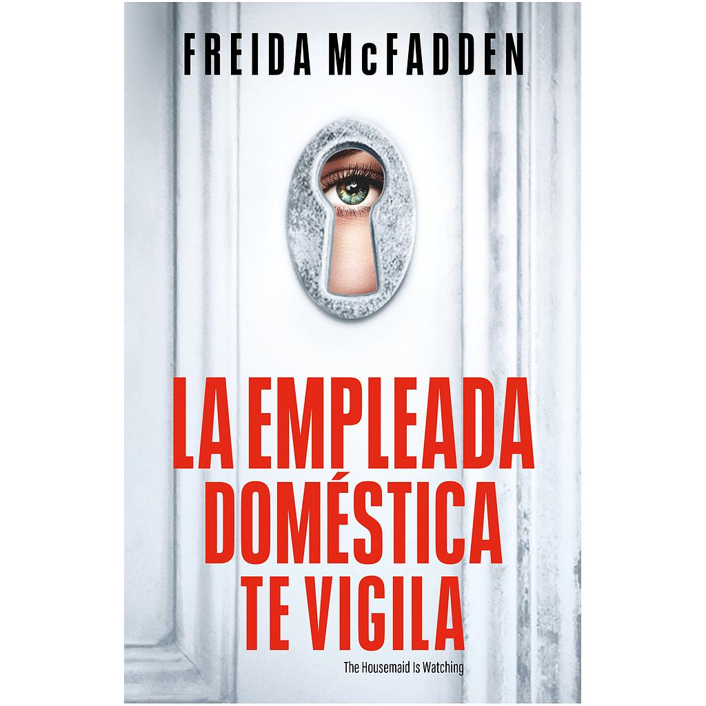 La empleada domestica te vigila