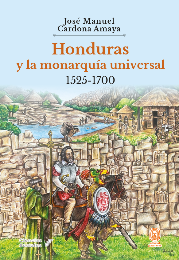 Honduras y la monarquia universal