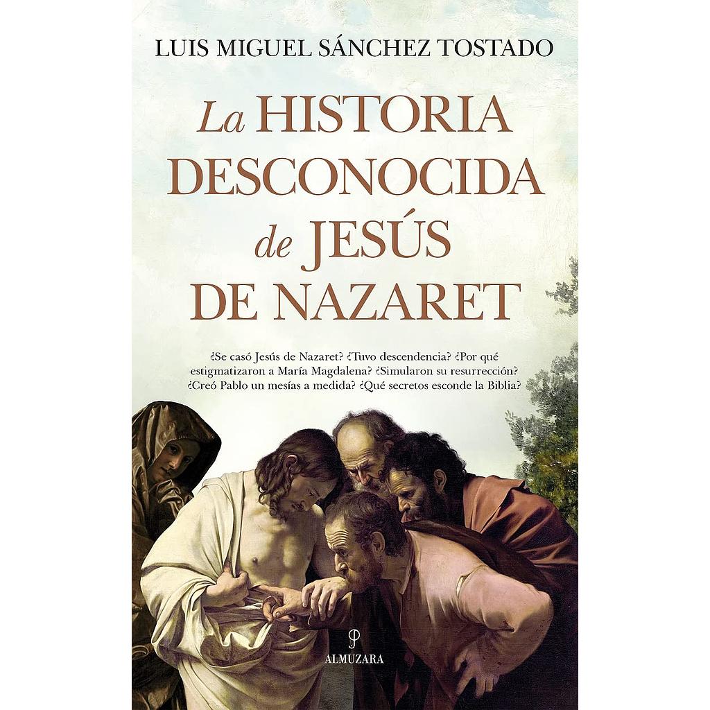 La historia desconocida de Jesus de Nazaret