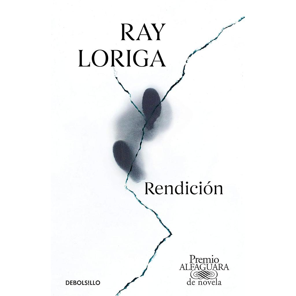 Rendicion (Premio Alfaguara 2017)