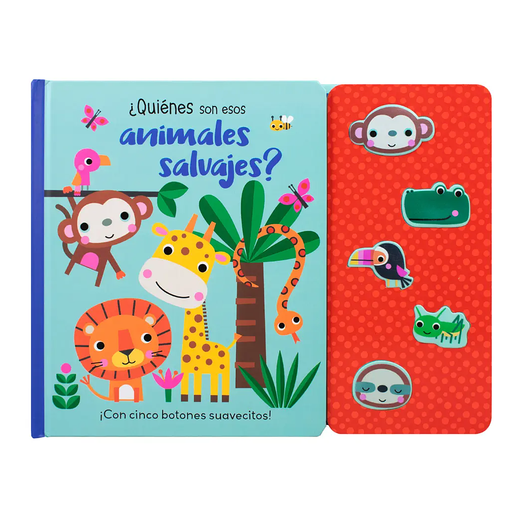 Quienes Son Esos Animales Salvajes - Con cinco botones suavecitos