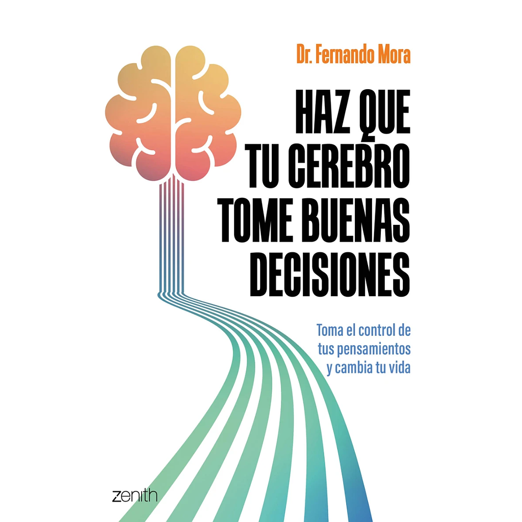 Haz que tu cerebro tome buenas decisiones