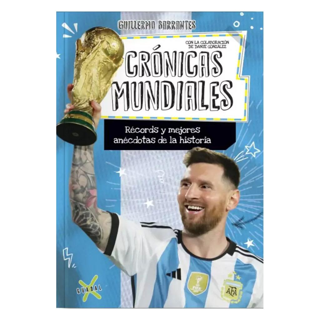 Cronicas mundiales. Records y mejores anecdotas de la historia